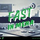 ⚡️ FAST IN MENA - April 2025