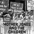 Just The Story: Mother Jones and Child Labor