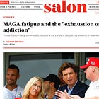 SALON REPORT — MAGA fatigue and the "exhaustion of outrage addiction"