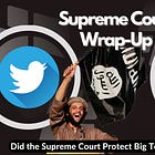Supreme Court Protects Big Tech and Big Terror