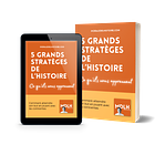 5 grands stratèges de l'Histoire analysés ( + eBook PDF)