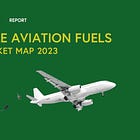 Sustainable Aviation Fuels (SAF) Market Map 2023