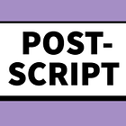 POSTSCRIPT: January 2025