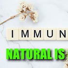 Comparing Natural Immunity to “Vaccine” Immunity