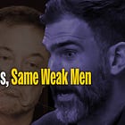 Different Gods, Same Weak Men