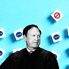For Justice Sam Alito, Freedom Is Censorship and Censorship Is Freedom