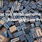 What You Write: Genuine Content or AI Assembly-Line Product?
