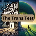 The Trans Test