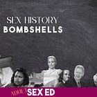 Sex History Bombshells