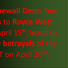 Stonewall Dems give Royce West a free pass on April 15th, new betrayals on the 20th. Dems recognized that won't be held accountable. 