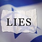 The (Incomplete) List of Blatant Lies About Israel