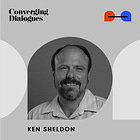 #197 - Freely Determined: A Dialogue with Ken Sheldon