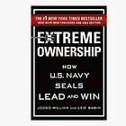 Extreme Ownership: How U.S. Navy SEALs Lead and Win