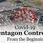 Pentagon controlled COVID-19 From the Beginning