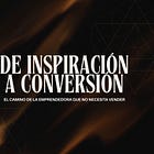 #1 Cómo vender sin vender (parte I)