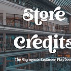 How to design mixed payment methods with store credits