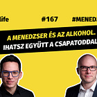 A menedzser és az alkohol (#167)