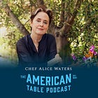 Episode 11: Exclusive Interview with Alice Waters
