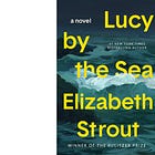 Lucy by the Sea by Elizabeth Strout