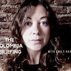 What is the Colombia Briefing?