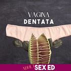 Vagina Dentata