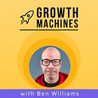 #5 - Ben Williams @ The Product-Led Geek