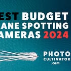 Plane Spotting Cameras: Top Picks for Beginners on a Budget