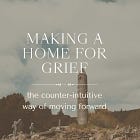 Making a Home for Grief
