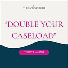 📌 Missed the Challenge? Here's Your Full Caseload Boost Plan