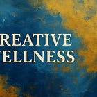 Creative Wellness Matters More Than Productivity