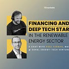 Financing and Scaling Deep Tech Startups in the Renewable Energy Sector | Deep Tech Catalyst