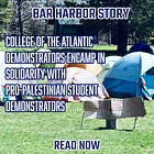 College of the Atlantic Demonstrators Encamp in Solidarity with Pro-Palestinian Student Demonstrators