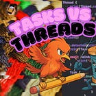 Tasks vs Threads