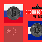 The Geopolitics of Bitcoin | Part 2