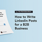 How to Write Linkedin Posts for a B2B Business (with 5 examples)