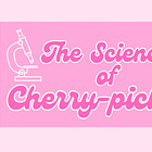 The Science of Cherry-Picking 