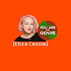 [Eliza Cossio] Is The Genre