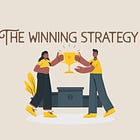The winning strategy