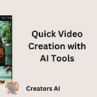 Quick Video Creation with AI 