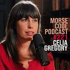Celia Gregory on the Future of Radio, Music Curation & Building Community | Morse Code Podcast #221