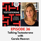 36 - Talking Testosterone with Carole Hooven