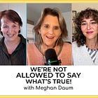 165 - Meghan Daum Wants Women To Stop Silencing Themselves
