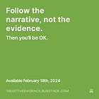 Follow the narrative, not the evidence.