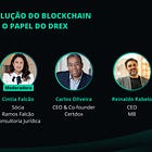 Desmistificando Criptoativos: a revolução do Blockchain e o impacto do DREX