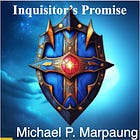Inquisitor's Promise (Synopsis & Table of Contents)