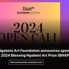 Blessing Ngobeni Art Foundation announces open call for the 2024 Blessing Ngobeni Art Prize (BNAP)