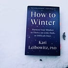 “How to Winter” — tips from health psychologist Kari Leibowitz 