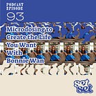 Ep. 93 | Creating the Life we Want: Set Your Intentions with Bonnie Wan