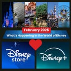What's Happening in the World of Disney For February 2025