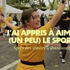 J’ai appris à aimer (un peu) le sport